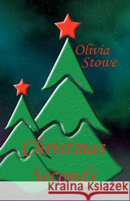 Christmas Seconds Olivia Stowe 9781921879524 Cyberworld Publishing