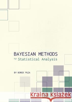 Bayesian Methods for Statistical Analysis Borek Puza 9781921934254 Anu Eview