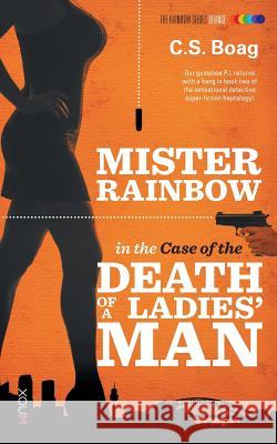 The Case of the Death of a Ladies' Man C. S. Boag 9781922057549 Xou Pty Ltd