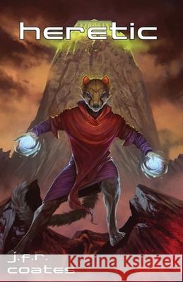 Heretic J. F. R. Coates 9781922061751 Jaffa Books