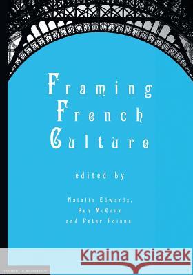 Framing French Culture Natalie Edwards Ben McCann Peter Poiana 9781922064868