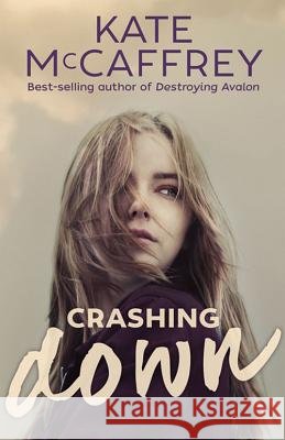 Crashing Down Kate McCaffrey 9781922089854