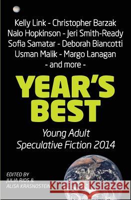 Year's Best Young Adult Speculative Fiction 2014 Krasnostein, Alisa 9781922101358 Twelfth Planet Press