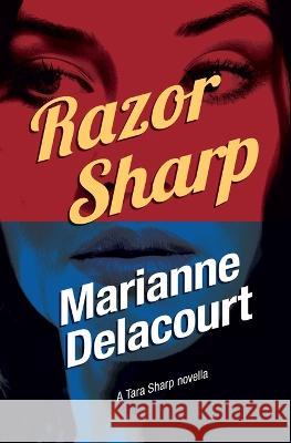 Razor Sharp Marianne Delacourt 9781922101709