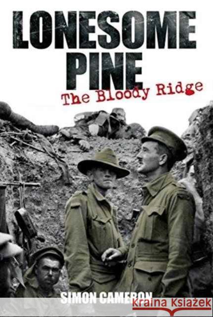 Lonesome Pine: The Bloody Ridge Simon Cameron   9781922132307 Big Sky Publishing