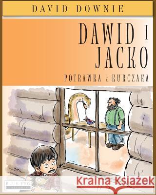 Dawid i Jacko: Potrawka Z Kurczaka (Polish Edition) Downie, David 9781922159083