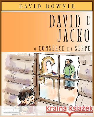 David E Jacko: O Conserxe E A Serpe (Galician Edition) Seroya, Tea 9781922159113