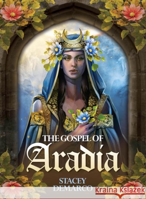 The Gospel of Aradia Stacey (Stacey Demarco) Demarco 9781922161918