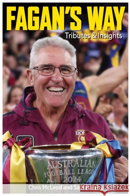 Fagan's Way: Tributes & Insights Sam Harvey 9781922178428 Wilkinson Publishing
