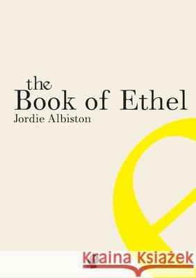 The Book of Ethel Jordie Albiston 9781922186263 Puncher & Wattmann