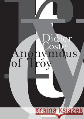 Anonymous of Troy Didier Coste 9781922186683