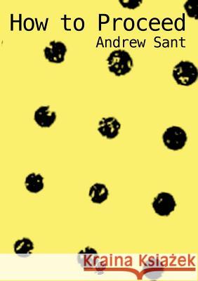 How to Proceed Andrew Sant 9781922186805