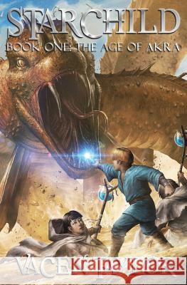 The Age of Akra Vacen Taylor 9781922200020 Odyssey Books Inc