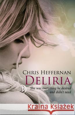 Deliria Chris Heffernan 9781922200242