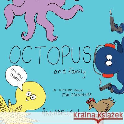 Octopus and Family Annabelle Lee 9781922200846 Publisher Obscura