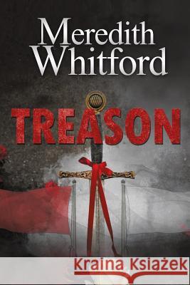 Treason Meredith Whitford 9781922204974 Vivid Publishing