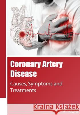 Coronary Artery Disease: Causes, Symptoms and Treatments Iconcept Press 9781922227928 Iconcept Press