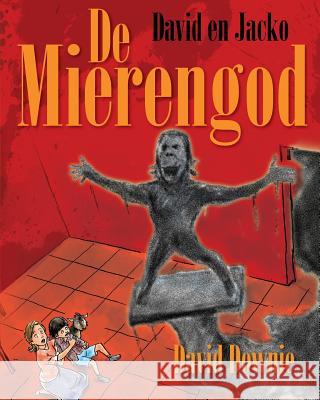 David En Jacko: De Mierengod (Dutch Edition) Seroya, Tea 9781922237101