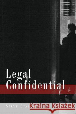 Legal Confidential Steve Stallman 9781922237309