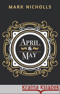 April and May Mark Nicholls 9781922263001