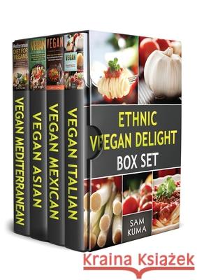 Ethnic Vegan Delight Box Set: 4 Books in 1 Sam Kuma 9781922300546 Sam Kuma