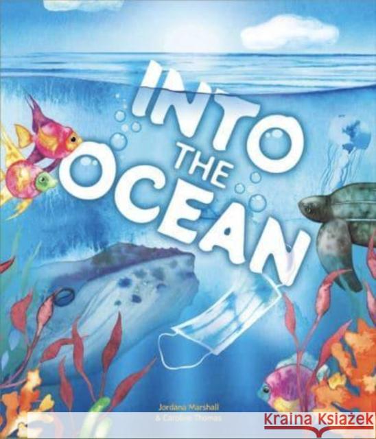 Into The Ocean Caroline Thomas 9781922322944