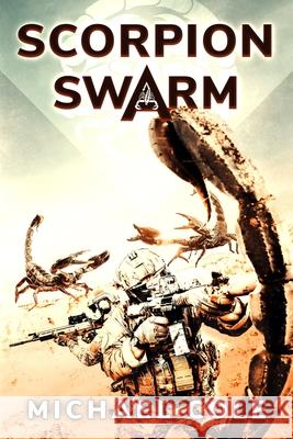 Scorpion Swarm Michael Cole 9781922323088