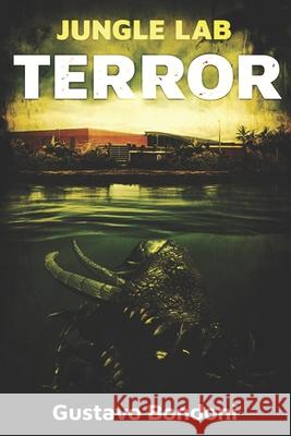 Jungle Lab Terror Gustavo Bondoni 9781922323446