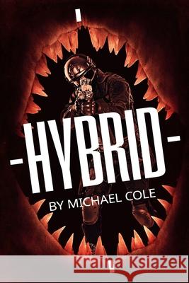 Hybrid Michael Cole 9781922323910 Severed Press