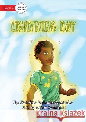 Lightning Boy Deloitte Partners Australia, Anton Syadrov 9781922331472 Library for All