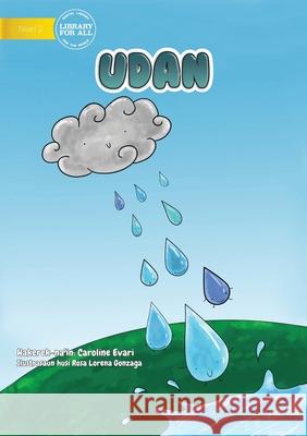 Raindrops (Tetun edition) - Udan Caroline Evari, Rosa Lorena Gonzaga 9781922331717 Library for All