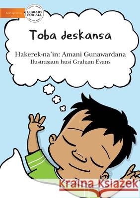 No More Naps (Tetun edition) - Toba deskansa Amani Gunawardana, Graham Evans 9781922331847 Library for All