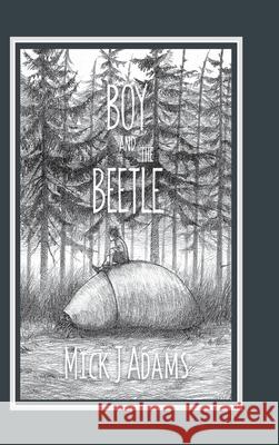 Boy and the Beetle Mick J. Adams 9781922343857 Linellen Press