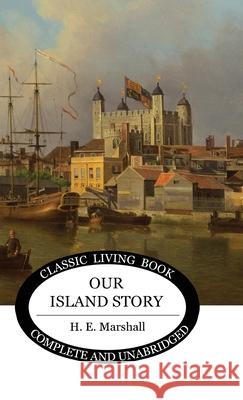 Our Island Story (b&w) Henrietta Marshall 9781922348265