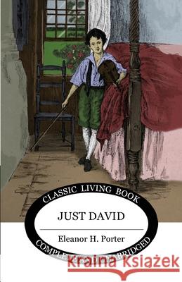 Just David Eleanor H. Porter 9781922348708 Living Book Press