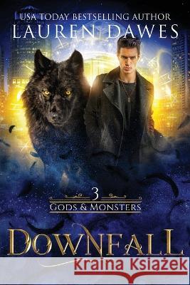 Downfall: (A Norse God Urban Fantasy) Lauren Dawes   9781922353702