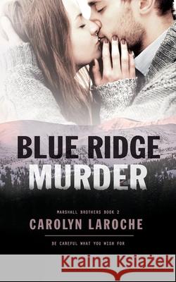 Blue Ridge Murder Laroche, Carolyn 9781922359421 Hot Tree Publishing