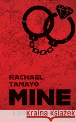 Mine Rachael Tamayo 9781922359995 Tangled Tree Publishing