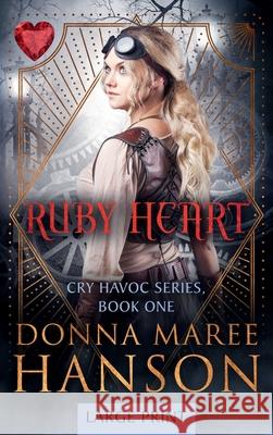 Ruby Heart-Large Print Donna Maree Hanson 9781922360113 Donna Maree Hanson