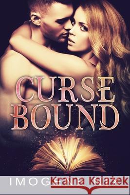 Curse Bound Imogene Nix 9781922369130 Love Books Publishing