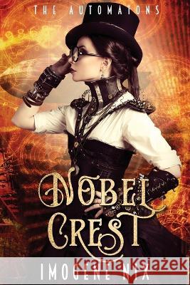 Nobel Crest Imogene Nix   9781922369529 Love Books Publishing