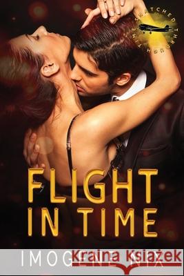 Flight In Time Imogene Nix 9781922369857 Love Books Publishing