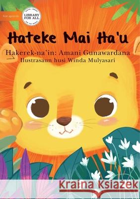 Watch Me - Hateke Mai Ha'u Amani Gunawardana, Winda Mulyasari 9781922374059 Library for All