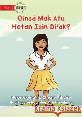 How To Get A Healthy Body - Oinsa Mak Atu Hetan isin Di'ak ka Saudavel Ghezio Ribeiro, Meg Ann Macalinao 9781922374639 Library for All