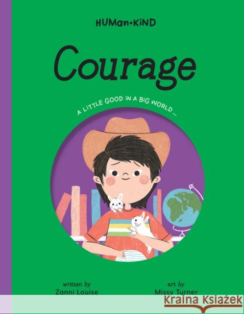 Human Kind: Courage Zanni Louise 9781922385284 Five Mile Press
