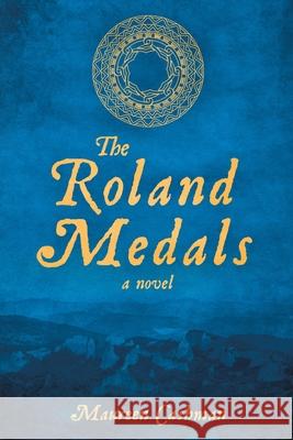 The Roland Medals Maureen Cashman 9781922389442 Maureen Cashman