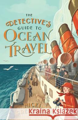 Detective's Guide to Ocean Travel Nicki Greenberg 9781922400673 Affirm Kids