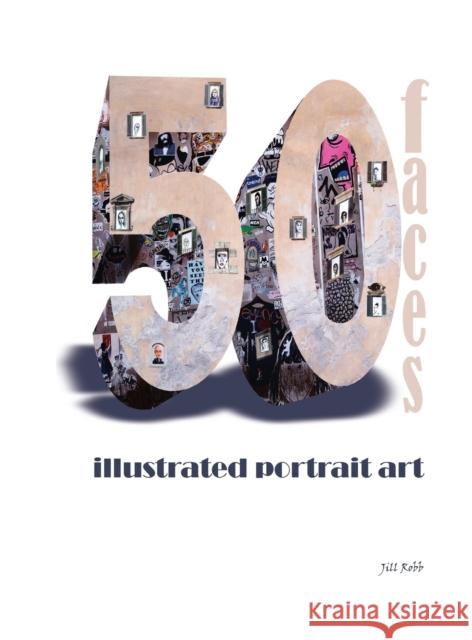 50 faces: illustrated portrait art Jill Robb 9781922415042 Nooobooks