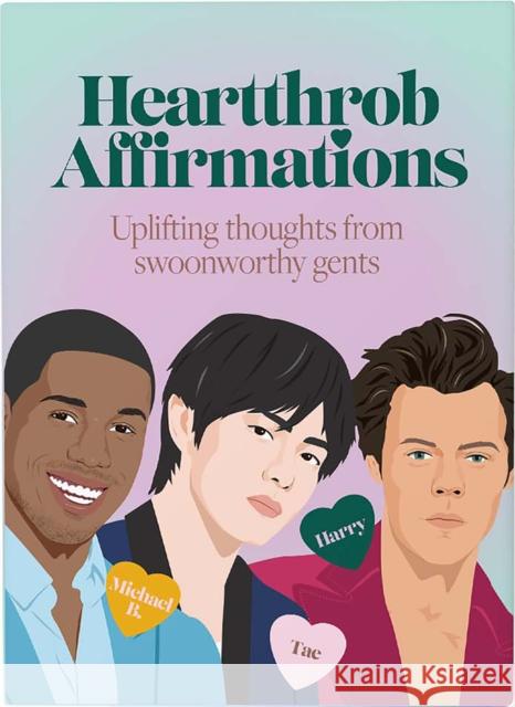 Heartthrob Affirmations: Swoonworthy, Uplifting Thoughts from Our Favorite Gents to Get You Through Each Day Chantel d 9781922417770 Smith Street Gift