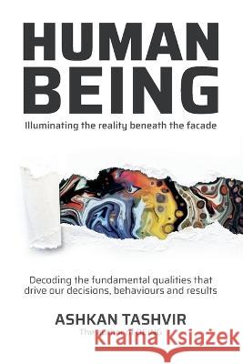 Human Being Ashkan Tashvir   9781922433053 Engenesis Publications
